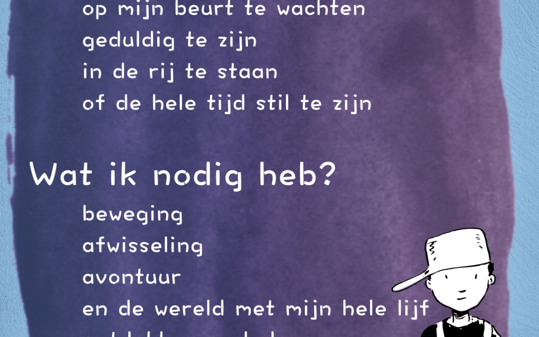 Ik ben een kleuter. Laat me spelen, daar leer ik van.